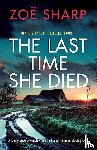 Sharp, Zoe - The Last Time She Died