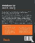 Abraham, Tim - Metabase Up and Running