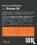 Bakhshi, Soheil, Wade, Christian - Expert Data Modeling with Power BI