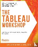 Gupta, Sumit, Pinto, Sylvester, Sankhe-Savale, Shweta, Gillet, JC - The The Tableau Workshop