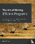 Pikus, Fedor G. - The Art of Writing Efficient Programs