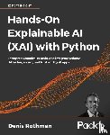 Rothman, Denis - Hands-On Explainable AI (XAI) with Python