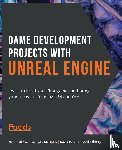 Fozi, Hammad, Marques, Goncalo, Pereira, David, Sherry, Devin - Game Development Projects with Unreal Engine
