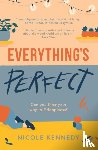Kennedy, Nicole - Everything's Perfect