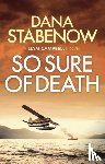 Stabenow, Dana - So Sure of Death