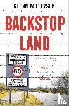 Patterson, Glenn - Backstop Land