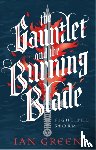 Green, Ian - The Gauntlet and the Burning Blade