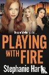 Harte, Stephanie - Playing with Fire