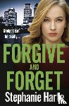 Harte, Stephanie - Forgive and Forget