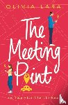 Lara, Olivia - The Meeting Point