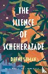 Suman, Defne - The Silence of Scheherazade