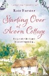 Forster, Kate - Starting Over at Acorn Cottage