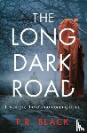 Black, P.R. - The Long Dark Road