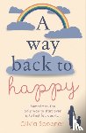 Spooner, Olivia - A Way Back to Happy