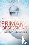 Demers, Charles - Primary Obsessions