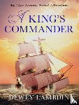 Lambdin, Dewey - A King's Commander