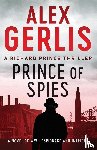 Gerlis, Alex - Prince of Spies