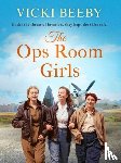 Beeby, Vicki - The Ops Room Girls