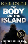 Louth, Nick - The Body on the Island