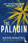 Ignatius, David - The Paladin