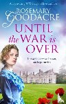 Goodacre, Rosemary - Until the War is Over