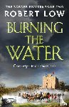Low, Robert - Burning the Water