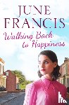 Francis, June - Walking Back to Happiness