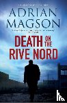 Magson, Adrian - Death on the Rive Nord