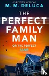 DeLuca, M. M. - The Perfect Family Man