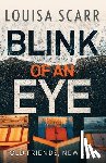 Scarr, Louisa - Blink of an Eye