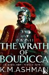 Ashman, K. M. - Roman III – The Wrath of Boudicca