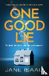 Isaac, Jane - One Good Lie