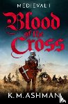 Ashman, K. M. - Medieval – Blood of the Cross