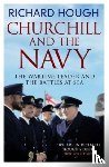 Hough, Richard - Churchill and the Navy