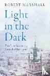 Marshall, Robert - Light in the Dark