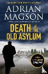 Magson, Adrian - Death at the Old Asylum