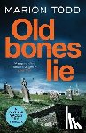 Todd, Marion - Old Bones Lie