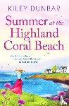 Dunbar, Kiley - Summer at the Highland Coral Beach