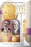 Goshen-Gottstein, Alon (Rabbi Dr Alon Goshen-Gottstein is the founder and director of the Elijah Interfaith Institute) - Covenant and World Religions