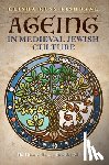 Russ-Fishbane, Elisha (Assistant Professor of Hebrew and Judaic Studies - Ageing in Medieval Jewish Culture