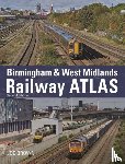 Brown, Joe (Author) - Birmingham and West Midlands Railway Atlas