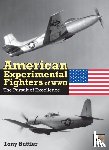 Buttler, Tony (Author) - American Experimental Fighters of WWII