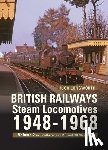 Longworth, Hugh (Author) - British Railways Steam Locomotives 1948-68