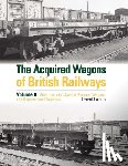 Larkin, David - The Acquired Wagons of British Railways Volume 8