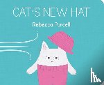 Purcell, Rebecca - Cat's New Hat