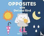 Purcell, Rebecca - Opposites with Owl and Bird