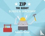 Purcell, Rebecca - Zip the Robot Builds a Spaceship