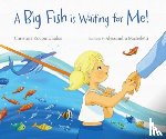 Kodomichalos, Christine - A Big Fish is Waiting for Me!