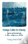 Horsfall, Tony - Deep Calls to Deep