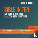Kitchen, David - Bible in Ten